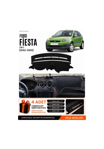 Ford Fiesta Tip 1 2002-2009 Uyumlu Torpido Koruma, Torpido Örtüsü, Torpido Kılıfı - Siyah - Fo007