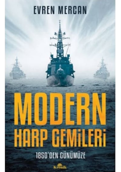Modern Harp Gemileri - 1850'den Günümüze - Evren Mercan - Kronik Kitap