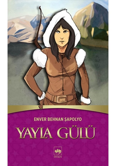Yayla Gülü - Enver Behnan Şapolyo