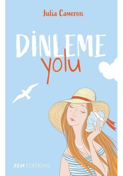 Dinleme Yolu - Julia Cameron - Zen Editions