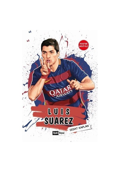 Luis Suarez - Sedat Kaplan - Siyah Beyaz