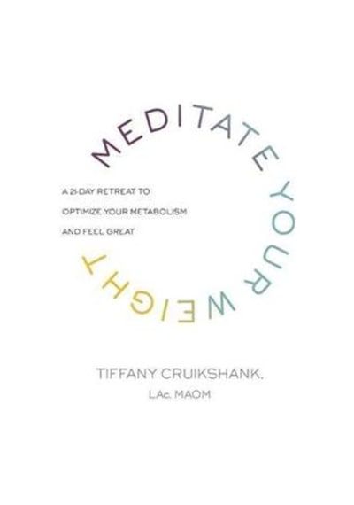 Meditate Your Weight 9781781807897