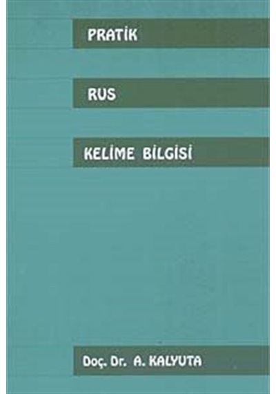 Pratik Rus Kelime Bilgisi - Aleksandr Kalyuta - Multilingual