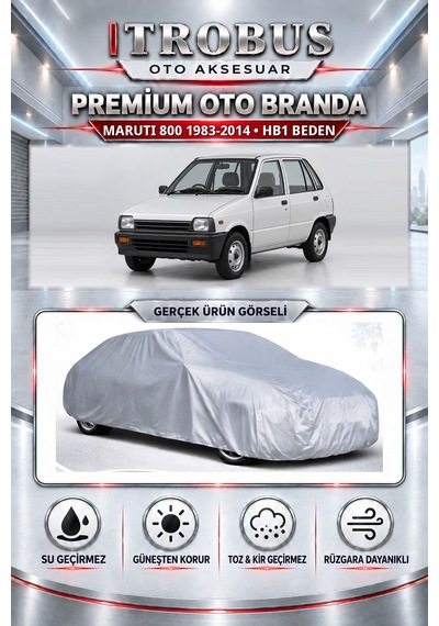 Maruti 800 1983-2014 Uyumlu Premium Araba Brandası Oto Branda Hb1 Beden