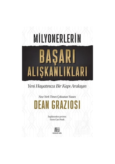 Milyonerlerin Başarı Alışkanlıkları / Dean Graziosi
