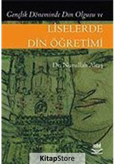 Liselerde Din Öğretimi / Dr. Nurullah Altaş