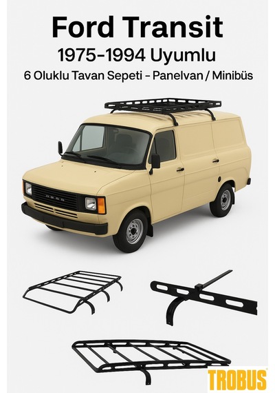 Ford Transit 1975-1994 Uyumlu 6 Oluklu Tavan Sepeti - Panelvan /