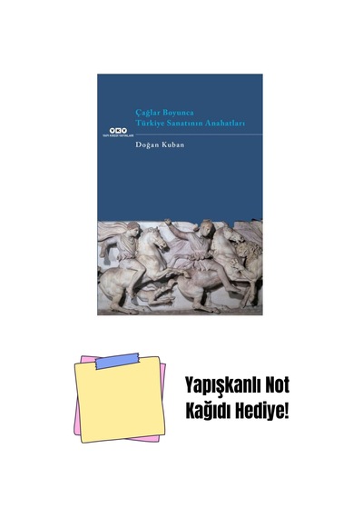 Çağlar Boyunca Türkiye Sanatının Anahatları + Yapışkanlı Not Kağıdı