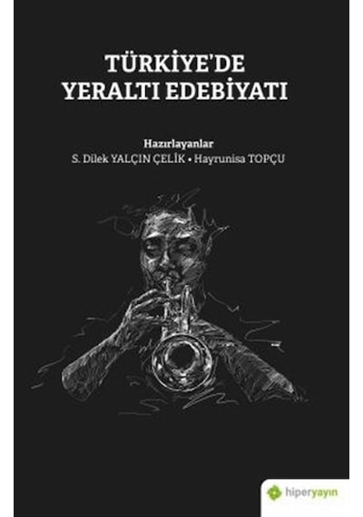 Türkiye De Yeraltı Edebiyatı