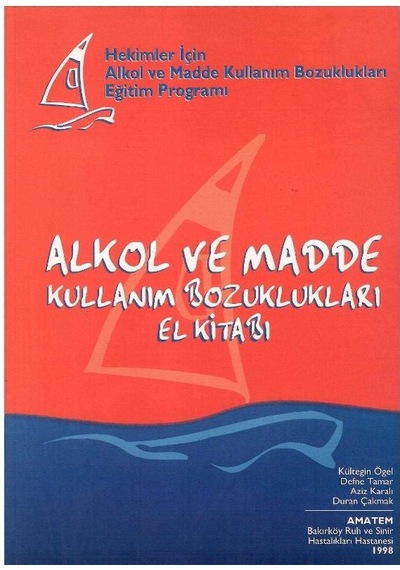 Alkol Ve Madde Kullanım Bozuklukları El Kitabı
