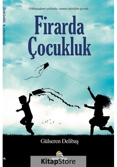 Firarda Çocukluk - Gülseren Delibaş - Ekinoks