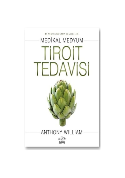 Tiroit Tedavisi - Anthony William - Nemesis Kitap