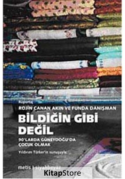 Bildiğin Gibi Değil / Rojin Canan Akın