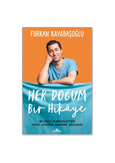 1. Her Doğum Bir Hikaye 2. A'dan Z'ye Pozitif Çocuklar Yetiştirme Kazdin Metodu, 2 Kitap Set