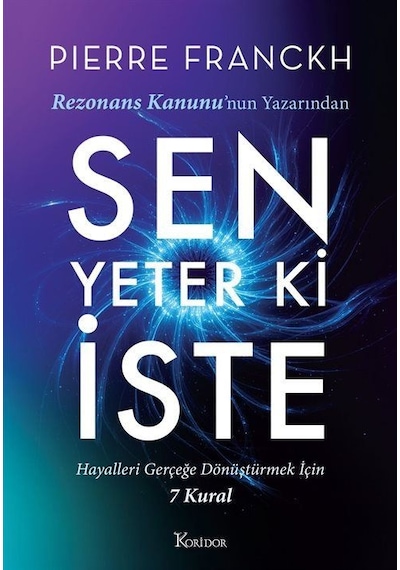 Sen Yeter Ki İste / Pierre Franckh