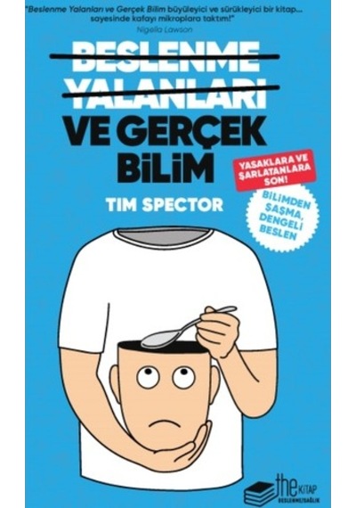 Beslenme Yalanları ve Gerçek Bilim - Tim Spector - The Kitap