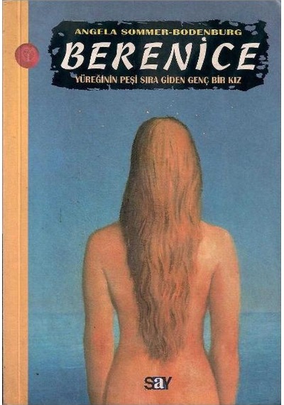 Berenice - Yüreğinin Peşi Sıra Giden Genç Bir Kız 1.baskı
