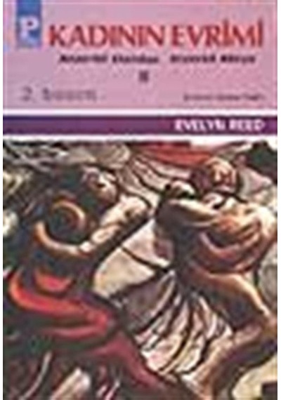 Kadının Evrimi 2 - Anaerkil Klandan Ataerkil Aileye - Evelyn Reed - Payel