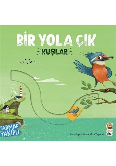Bir Yola Çık / Kuşlar