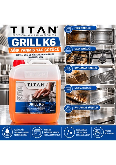 Tıtan Grıll K6 Ağır Yanmış Yağ Çözücü