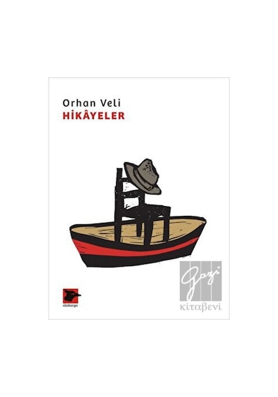 Orhan Veli - Hikayeler - Orhan Veli Kanık - Alakarga