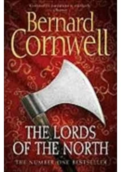 The Lords Of The North (The Last Kingdom 3)