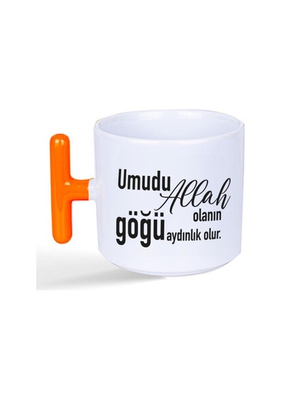 Umudu Allah Olanın Göğü Aydınlık Olur Baskılı Turuncu Kulplu T Kupa