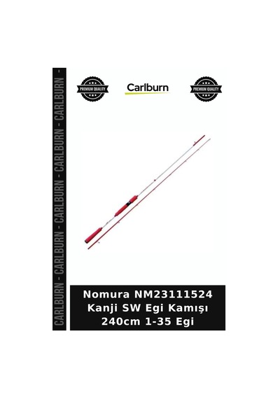 Premium Nomura Nm23111524 Kanji Sw Egi Kamışı 240cm 1-35 Egi Ekipman Sportif Kamış