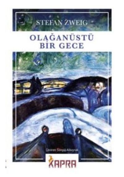 Olağanüstü Bir Gece Stefan Zweig Kapra Yayıncılık