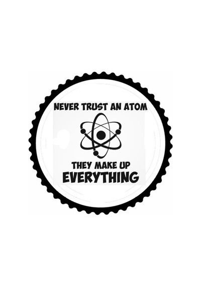 Bir Atoma Asla Güvenme Tasarım Sticker 30 X 30 Cm