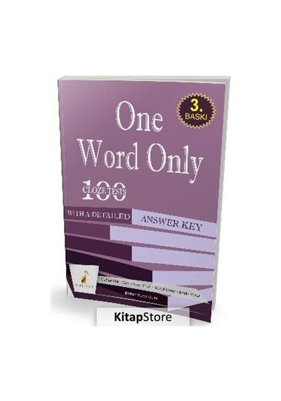 One Word Only: 100 Cloze Tests with a Detailed Answer Key- Pelikan Yayınları