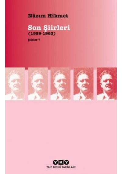Şiirler 7 - Son Şiirleri (1959-1963)