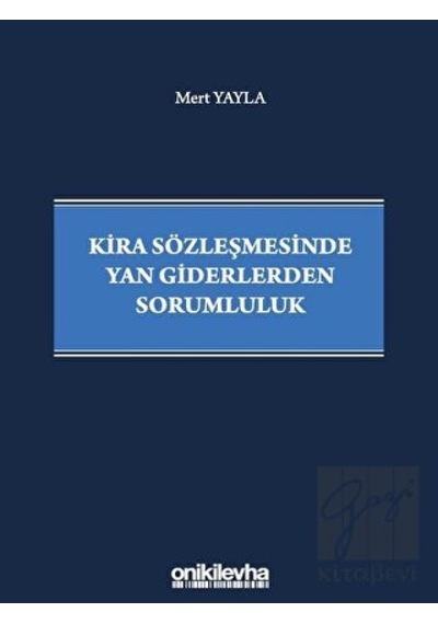 Kira Sözleşmesinde Yan Giderlerden Sorumluluk - Mert Yayla - On İki Levha Yayıncılık