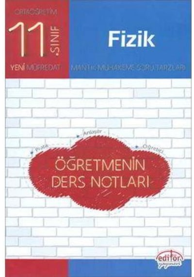 11.Sınıf Fizik Öğretmenin Ders Notları - Editör Yayınevi