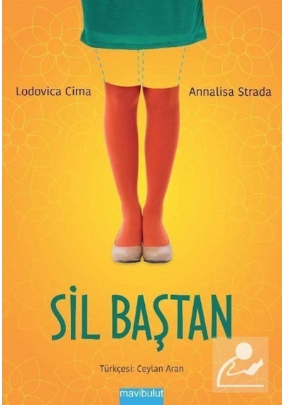 Sil Baştan - Annalisa Strada -  Lodovica Cima - Mavi Bulut Yayıncılık