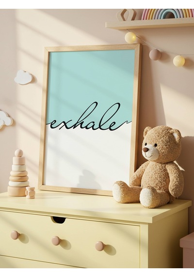 Exhale Dijital Baskı Poster V1 Çerçevesiz