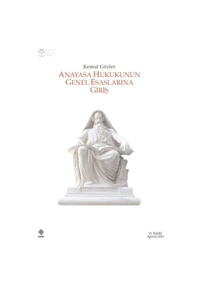 Anayasa Hukukunun Genel Esaslarına Giriş/Kemal Gözler