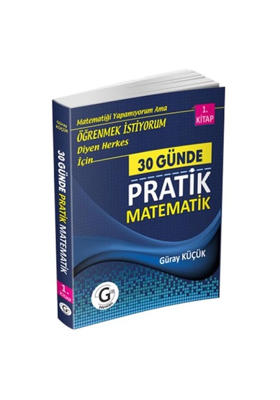Gür Yayınları 30 Günde Pratik Matematik 1.Kitap Güray Küçük