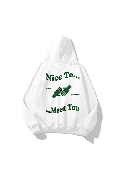 Tarzsokak Unisex Nice To Meet You Sweatshirt Hoodie Beyaz