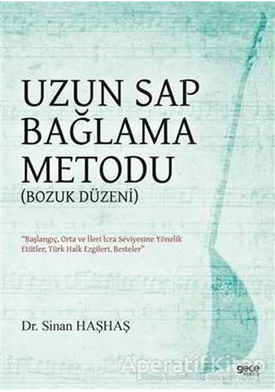 Uzun Sap Bağlama Metodu-Bozuk Düzeni - Sinan Haşhaş - Gece Kitaplığı