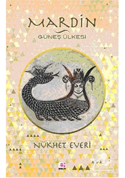 Mardin - Güneş Ülkesi - Nükhet Everi - E Yayınları