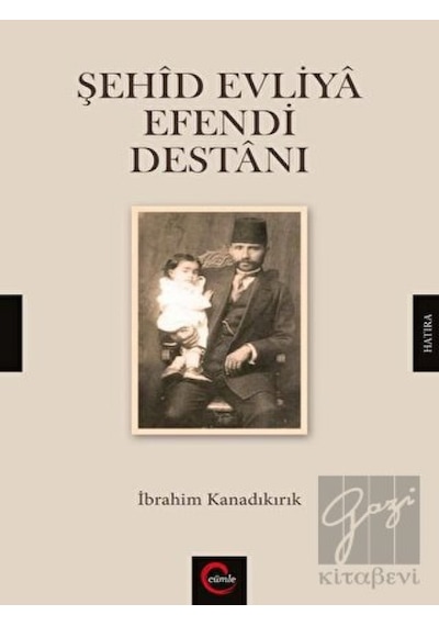 Şehid Evliya Efendi Destanı - İbrahim Kanık - Cümle