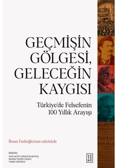 Geçmişin Göesi, Geleceğin Kaygısı
