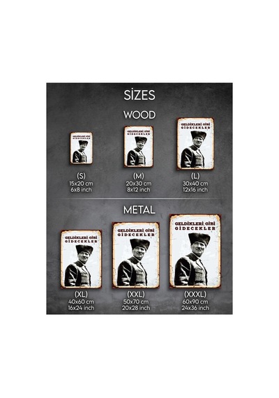 Atatürk İmzalı Geldikleri Gibi Giderler Retro Dekoratif Tablo Ahşap & Metal Duvar Tablosu