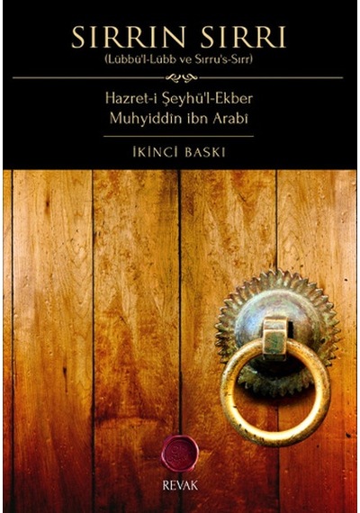 Sırrın Sırrı - Hazret-i Şeyhü'l-Ekber -  Muhyiddin İbnü'l Arabi - Revak Kitabevi