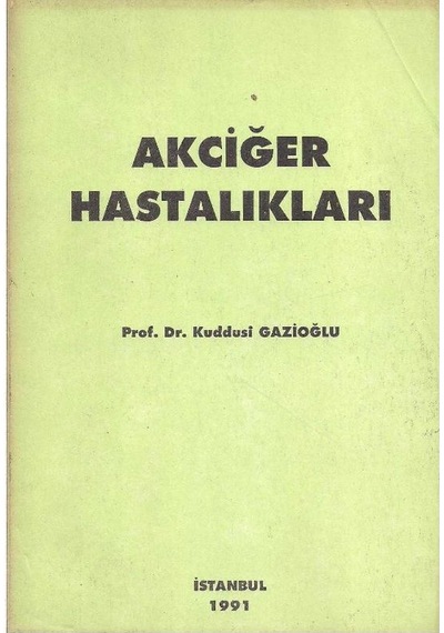 Akciğer Hastalıkları - Kuddusi Gazioğlu