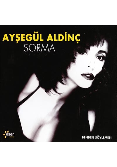Ayşegül Aldinç - Sorma CD