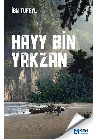 Hayy Bin Yakzan - İbn Tufeyl - Sen Yayınları