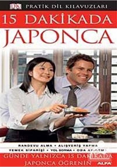 Pratik Dil Kılavuzları - 15 Dakikada Japonca- Alfa Yayıncılık