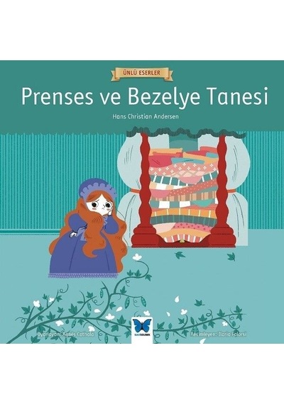 Prenses ve Bezelye Tanesi-Ünlü Eserler - Hans Christian Andersen - Mavi Kelebek
